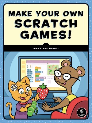 cover image of Make Your Own Scratch Games!